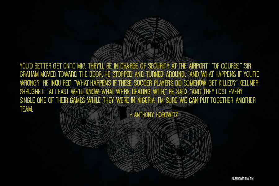 Rizel Kh Quotes By Anthony Horowitz Rizel Kh Quotes By Anthony Horowitz