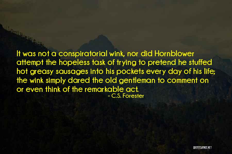Rizeli Reiz Quotes By C.S. Forester Rizeli Reiz Quotes By C.S. Forester