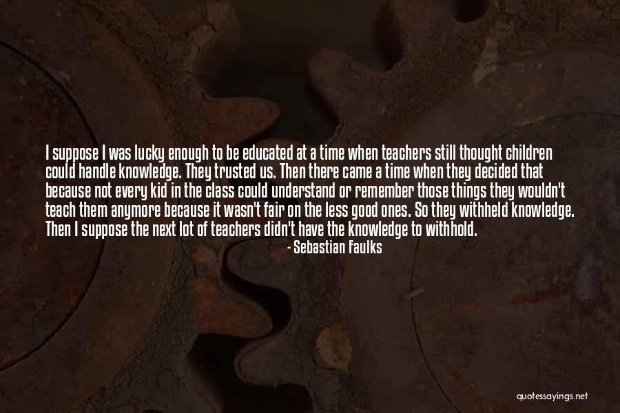 Rizika Alkoholu Quotes By Sebastian Faulks Rizika Alkoholu Quotes By Sebastian Faulks