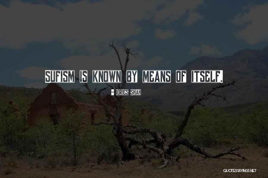 Rizza Chevy Quotes By Idries Shah Rizza Chevy Quotes By Idries Shah