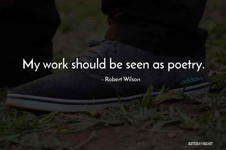 Rizzellos Quotes By Robert Wilson Rizzellos Quotes By Robert Wilson