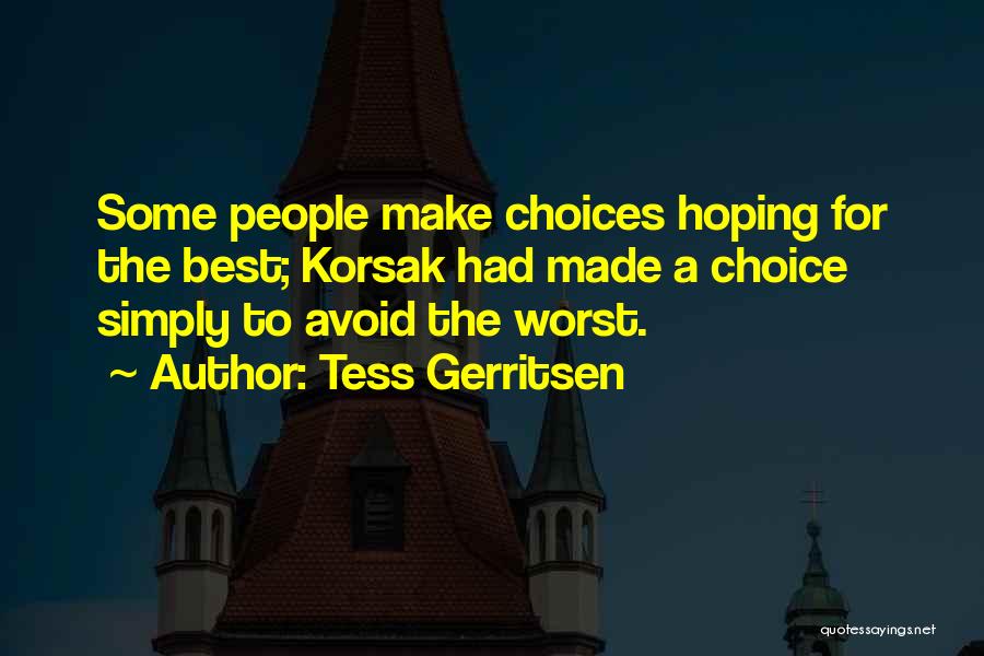 Rizzoli And Isles Quotes By Tess Gerritsen