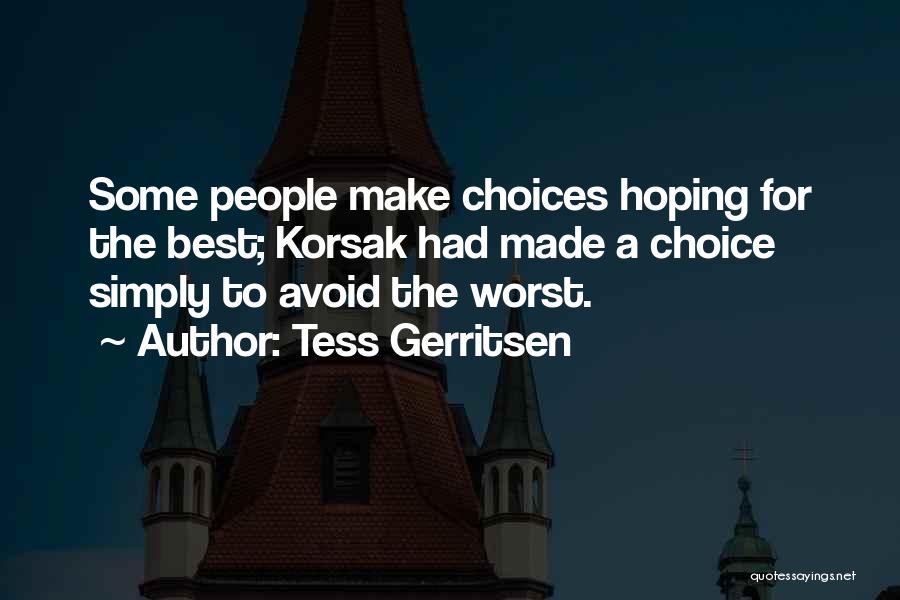 Rizzoli & Isles Quotes By Tess Gerritsen