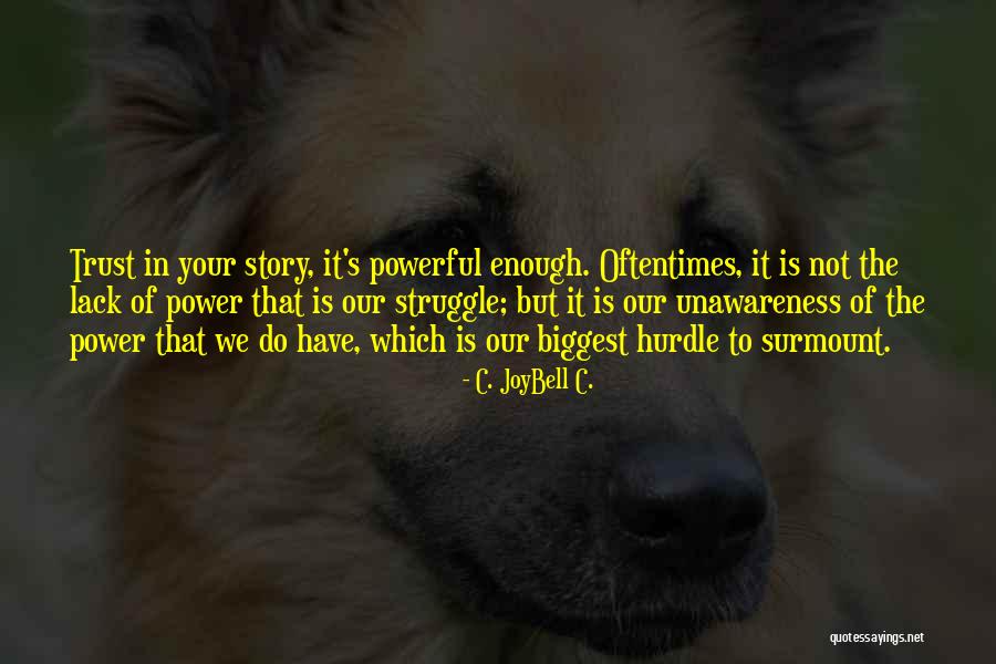 Rizzotti Made Quotes By C. JoyBell C. Rizzotti Made Quotes By C. JoyBell C.