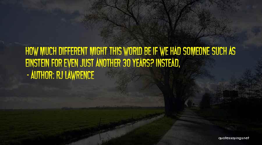 RJ Lawrence Quotes 1059660