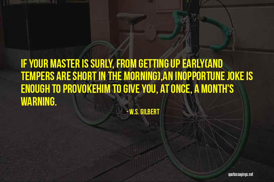 Rk Madhu Quotes By W.S. Gilbert Rk Madhu Quotes By W.S. Gilbert