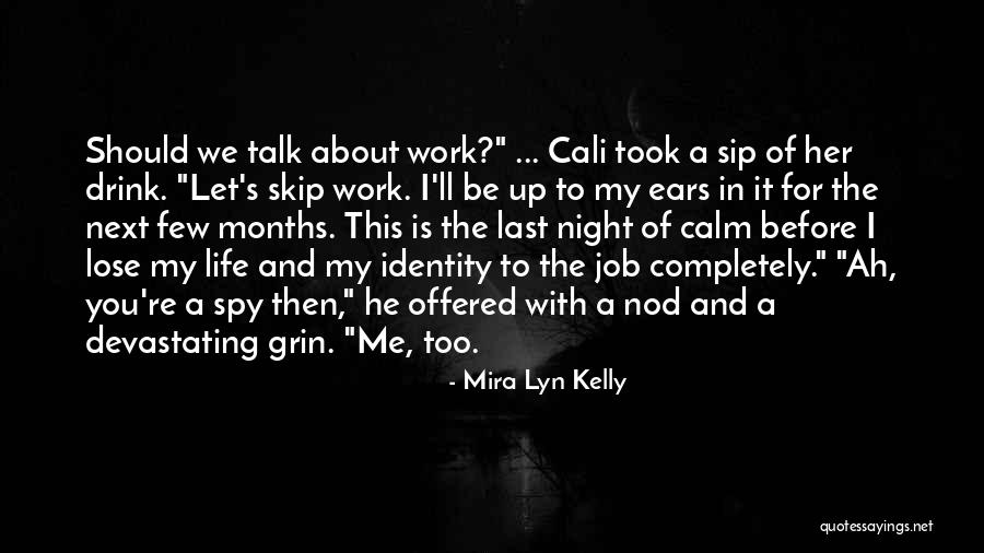 Rkt Ipo Quotes By Mira Lyn Kelly Rkt Ipo Quotes By Mira Lyn Kelly