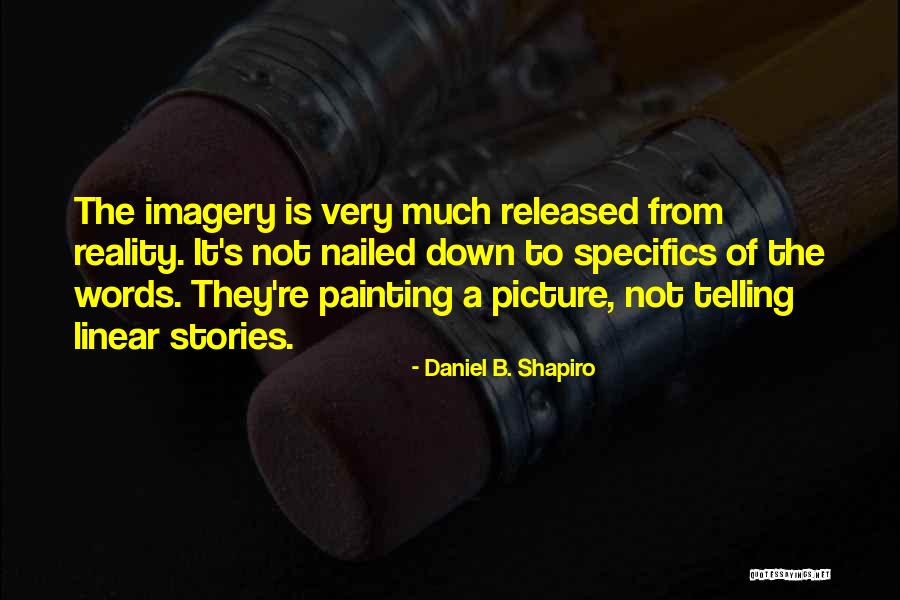Rktrnbrf Quotes By Daniel B. Shapiro Rktrnbrf Quotes By Daniel B. Shapiro