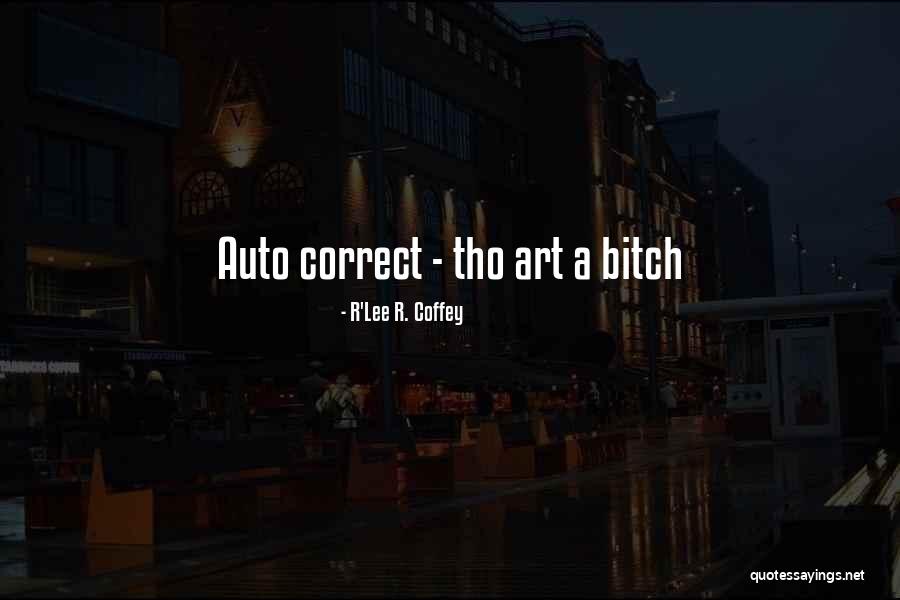 R'Lee R. Coffey Quotes 1859728 R'Lee R. Coffey Quotes 1859728