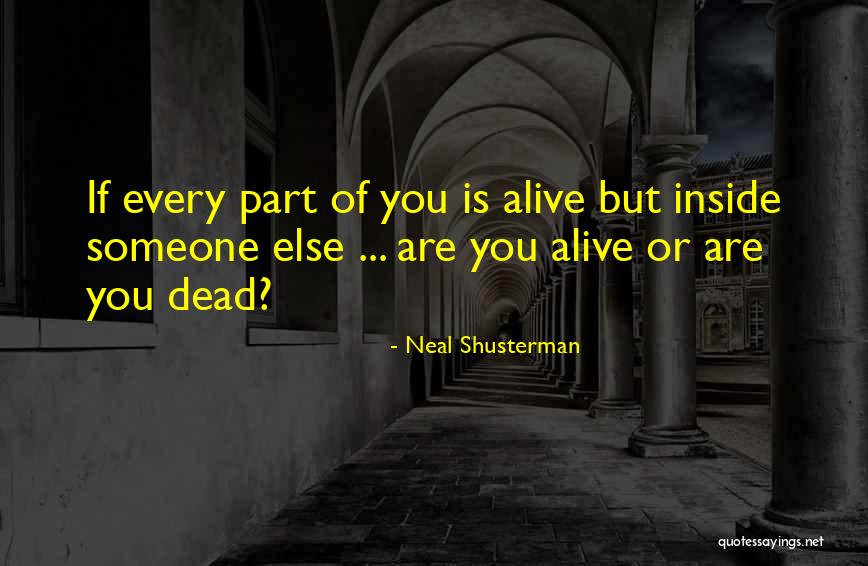 Rnases Quotes By Neal Shusterman Rnases Quotes By Neal Shusterman