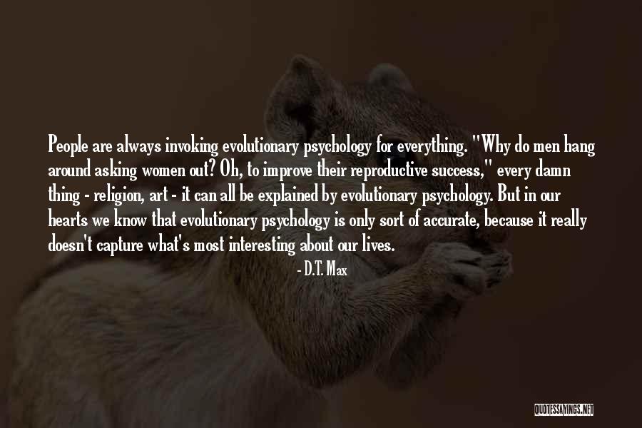 Rnek E Quotes By D.T. Max Rnek E Quotes By D.T. Max