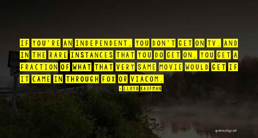 Rnicate Quotes By Lloyd Kaufman Rnicate Quotes By Lloyd Kaufman