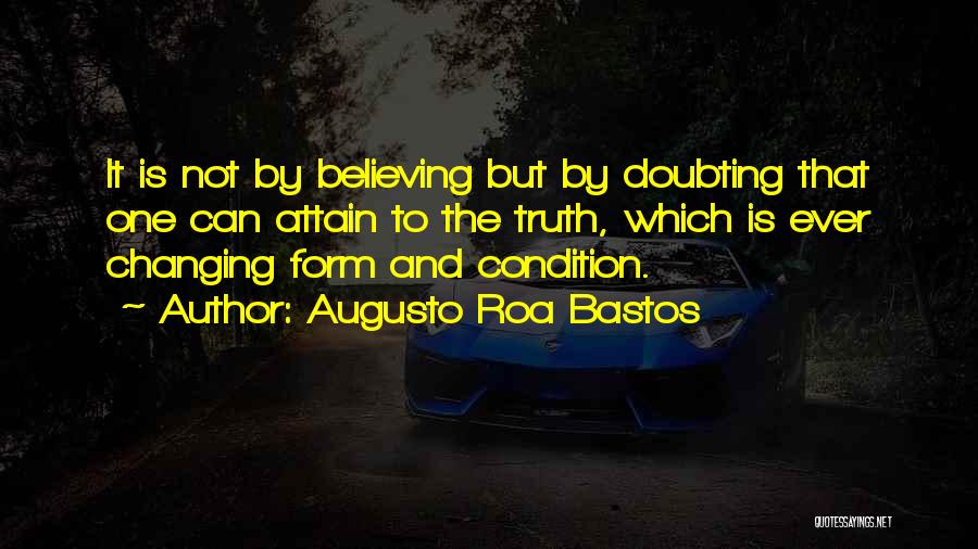 Roa Bastos Quotes By Augusto Roa Bastos