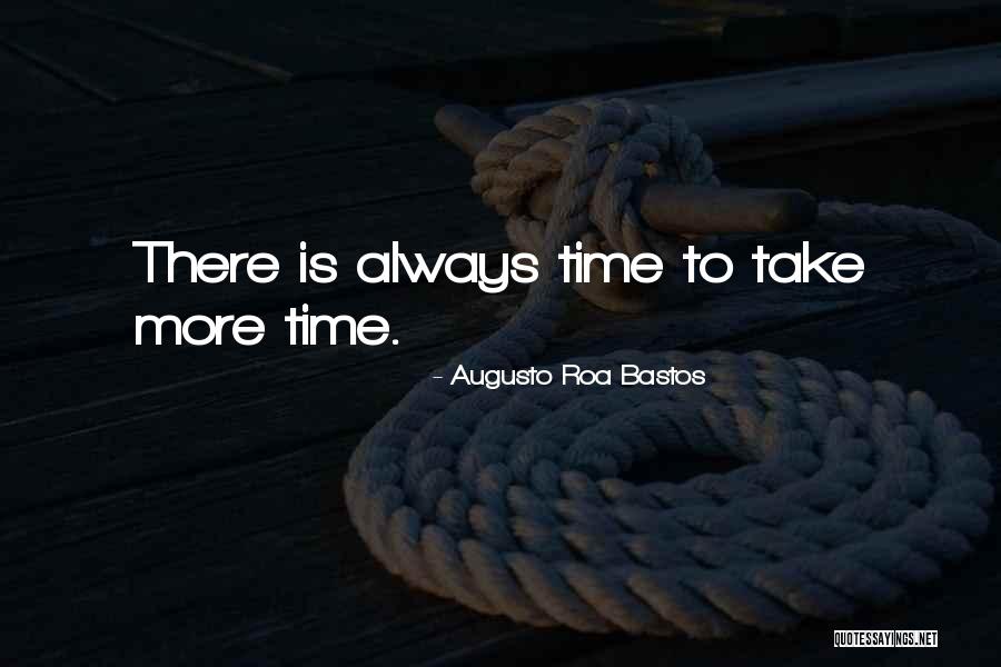 Roa Bastos Quotes By Augusto Roa Bastos Roa Bastos Quotes By Augusto Roa Bastos