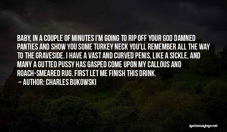 Roach Quotes By Charles Bukowski