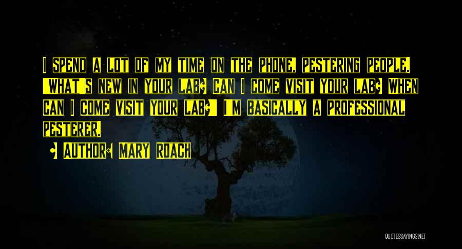 Roach Quotes By Mary Roach