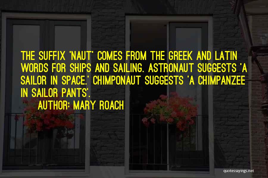 Roach Quotes By Mary Roach