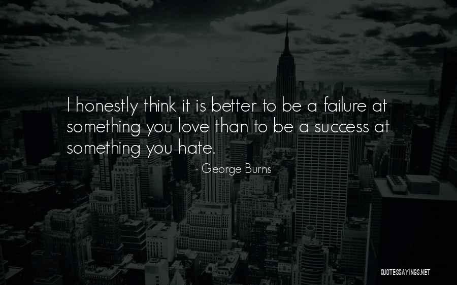 Roachford Singer Quotes By George Burns Roachford Singer Quotes By George Burns