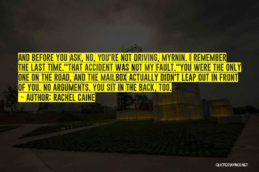 Road Accident Quotes By Rachel Caine