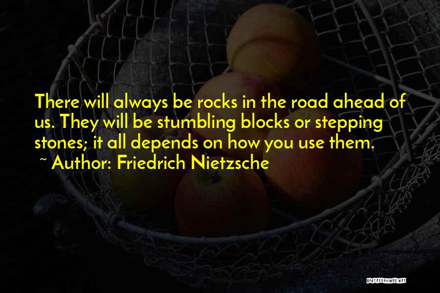 Road Ahead Quotes By Friedrich Nietzsche