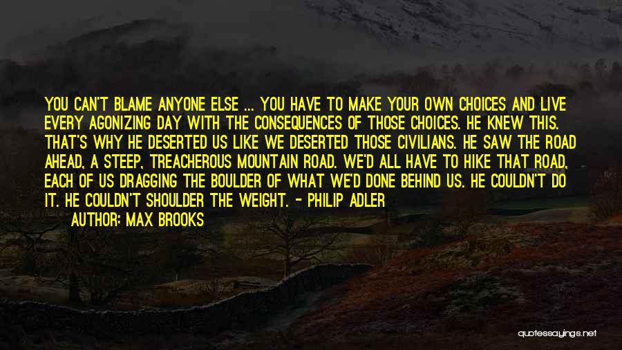 Road Ahead Quotes By Max Brooks