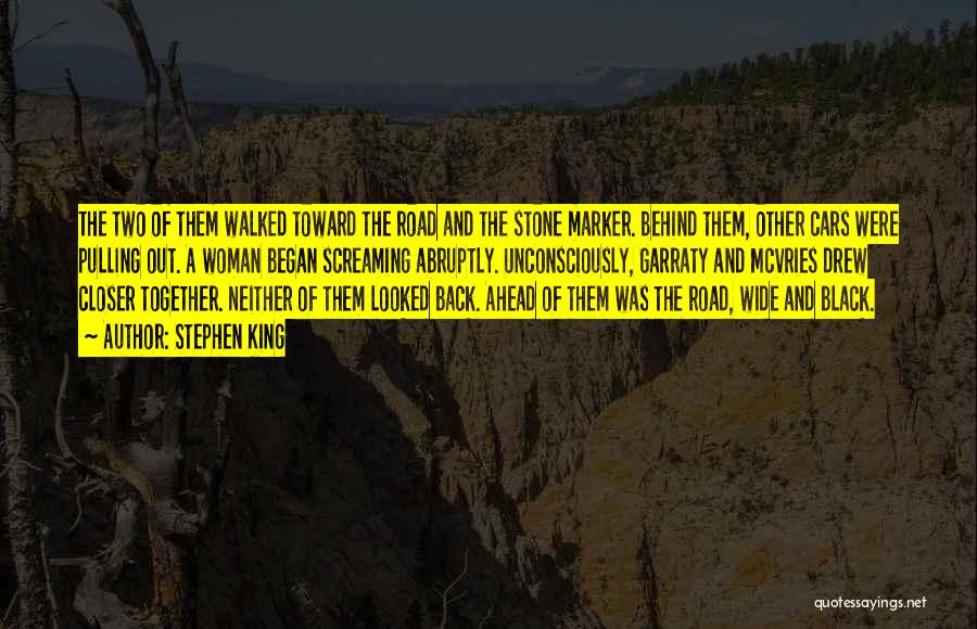 Road Ahead Quotes By Stephen King