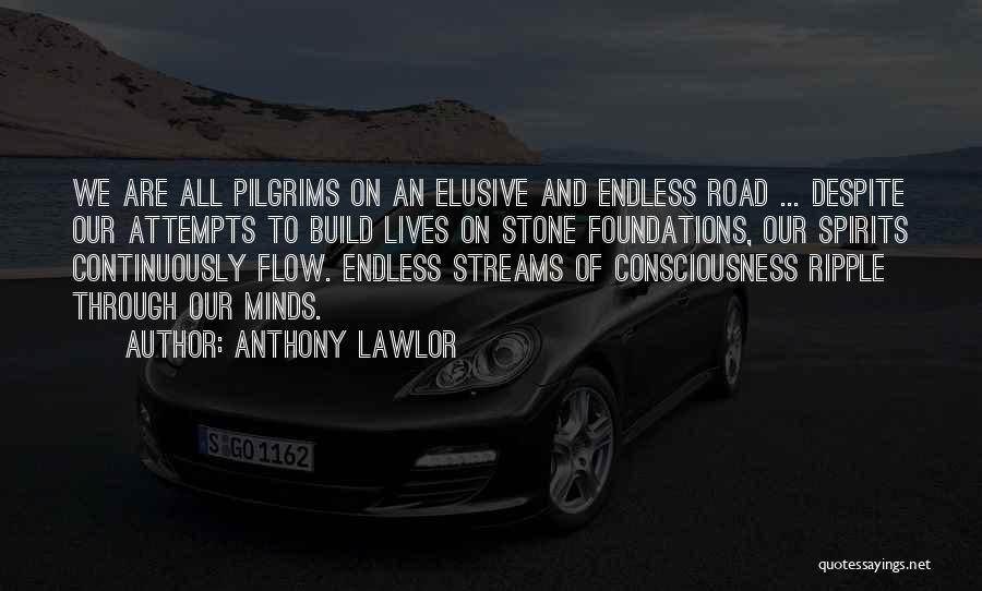 Road And Journey Quotes By Anthony Lawlor