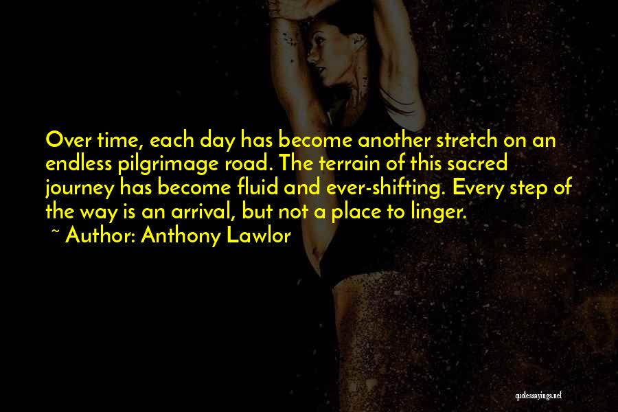 Road And Journey Quotes By Anthony Lawlor