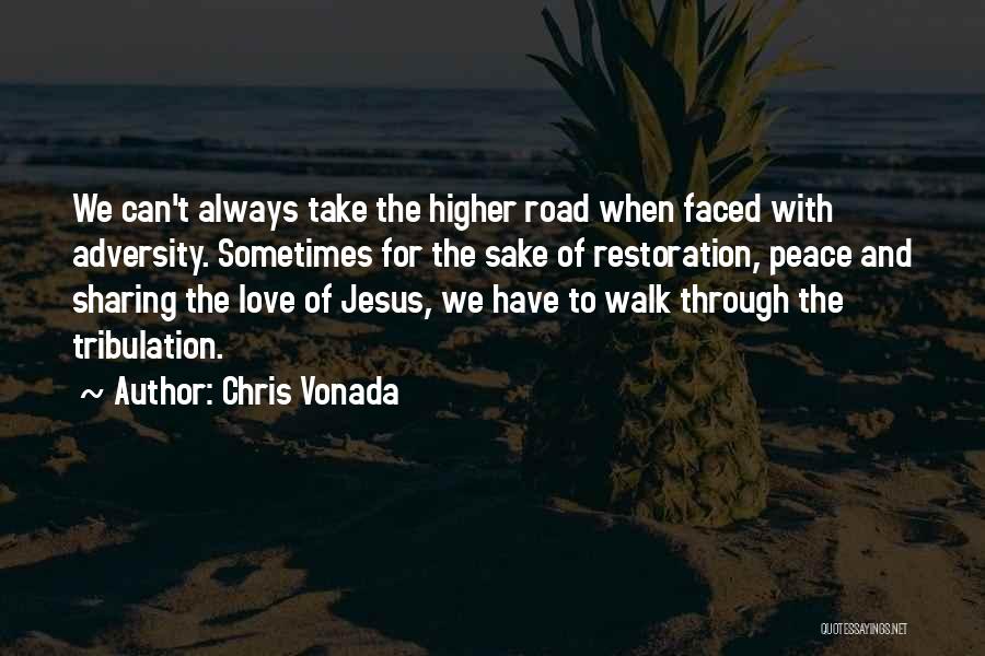 Road And Love Quotes By Chris Vonada