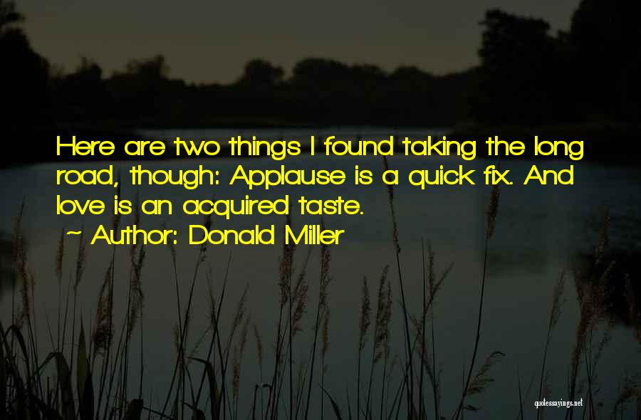 Road And Love Quotes By Donald Miller