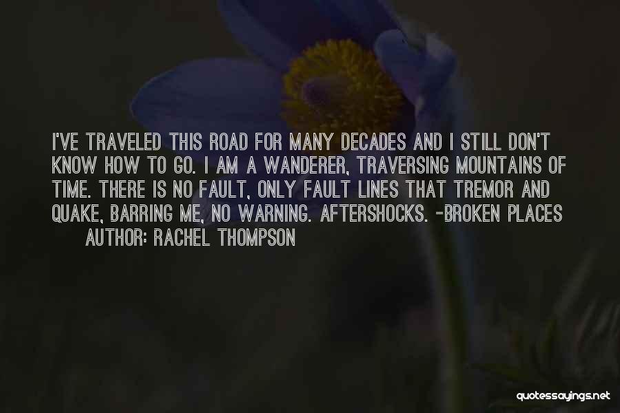 Road And Love Quotes By Rachel Thompson