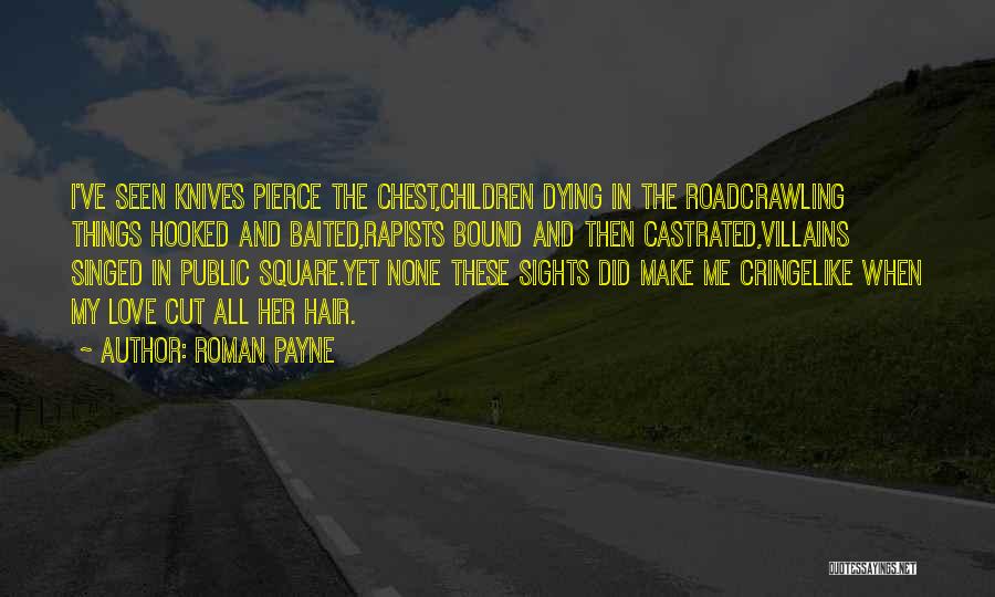 Road And Love Quotes By Roman Payne