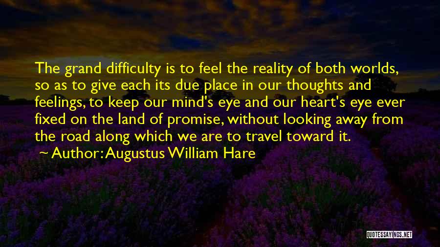 Road And Travel Quotes By Augustus William Hare