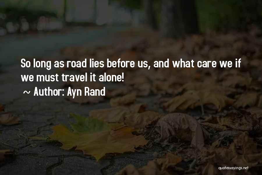 Road And Travel Quotes By Ayn Rand