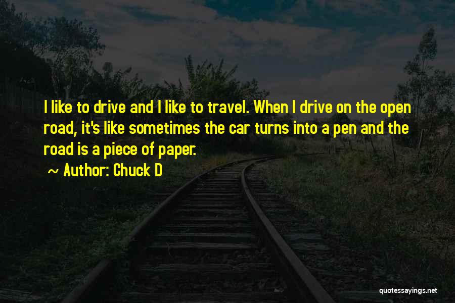 Road And Travel Quotes By Chuck D