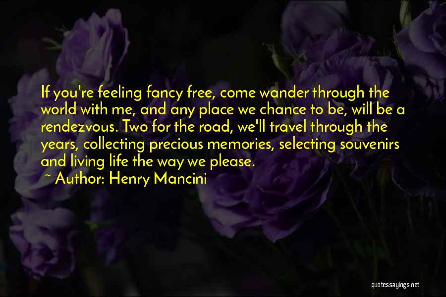 Road And Travel Quotes By Henry Mancini