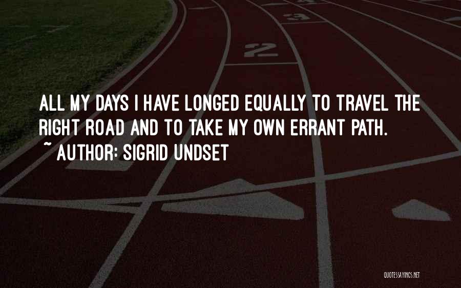 Road And Travel Quotes By Sigrid Undset