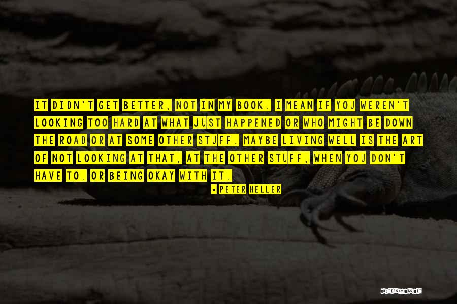 Road Book Quotes By Peter Heller Road Book Quotes By Peter Heller
