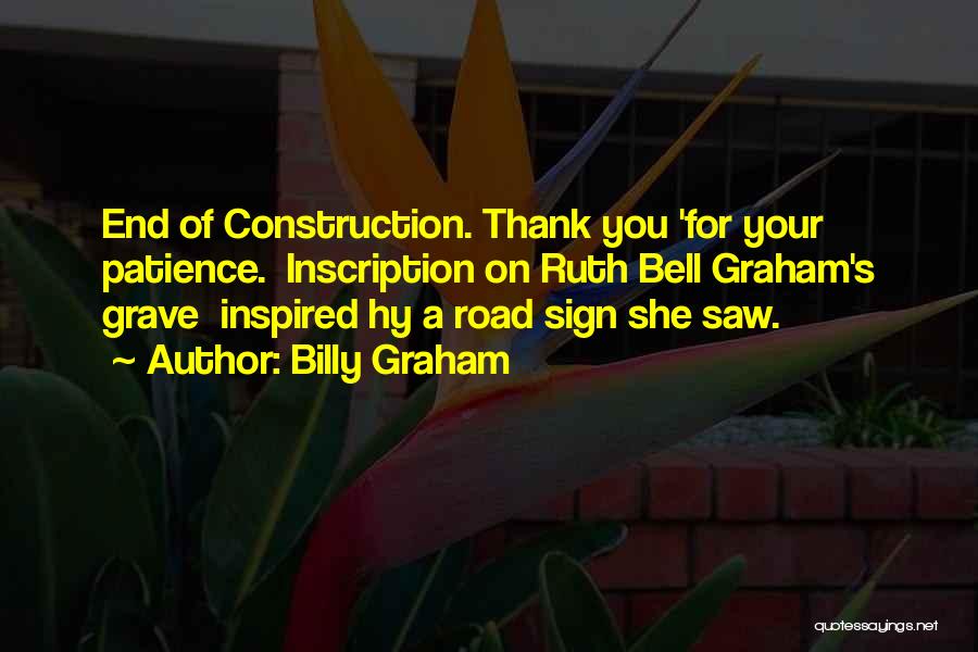 Road Construction Quotes By Billy Graham