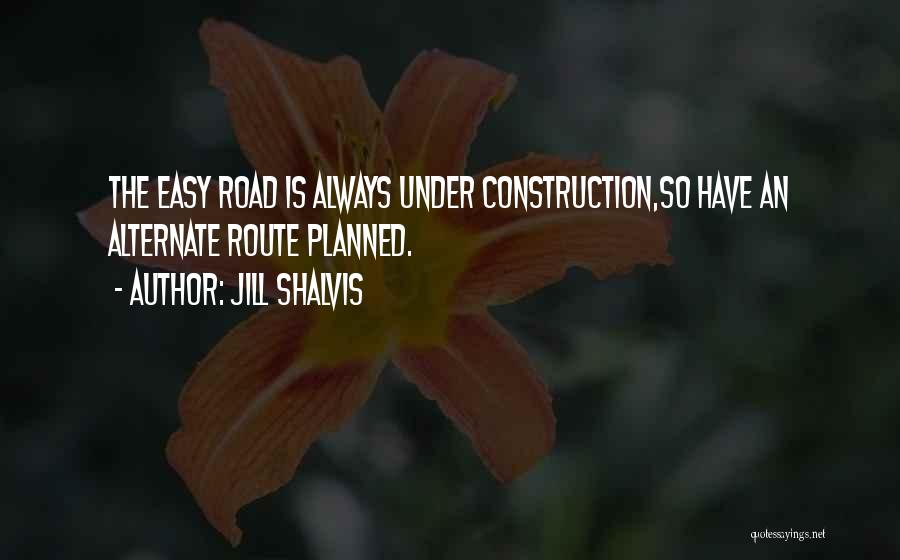 Road Construction Quotes By Jill Shalvis