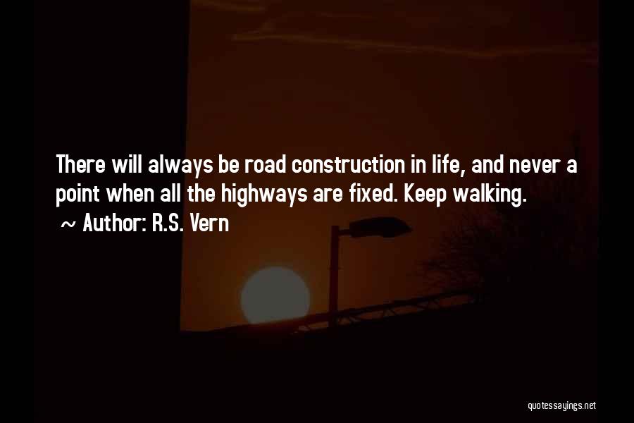 Road Construction Quotes By R.S. Vern