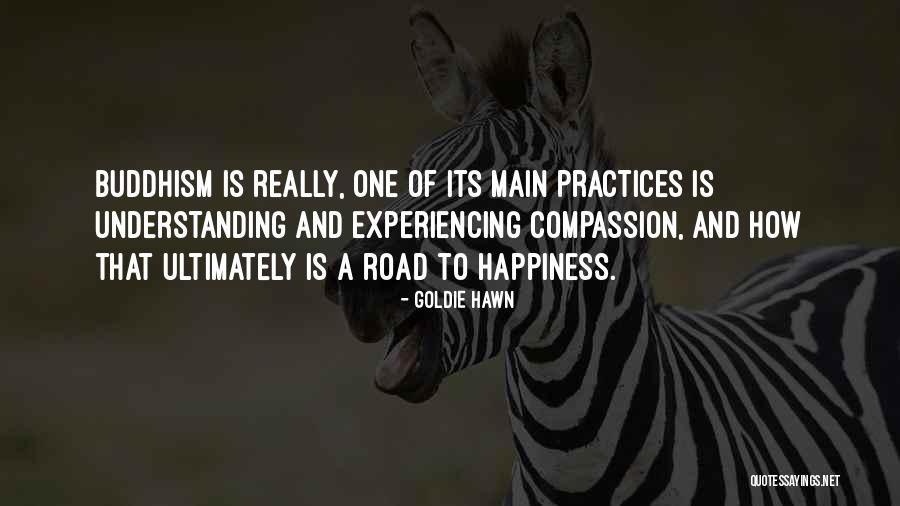 Road Happiness Quotes By Goldie Hawn Road Happiness Quotes By Goldie Hawn