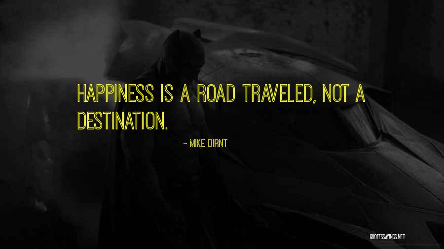 Road Happiness Quotes By Mike Dirnt Road Happiness Quotes By Mike Dirnt