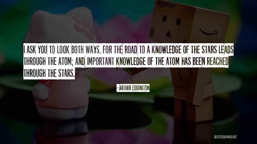 Road Important Quotes By Arthur Eddington Road Important Quotes By Arthur Eddington