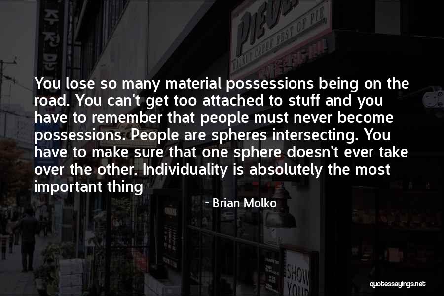 Road Important Quotes By Brian Molko Road Important Quotes By Brian Molko