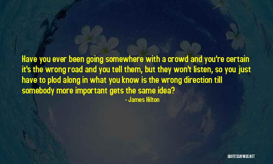 Road Important Quotes By James Hilton Road Important Quotes By James Hilton