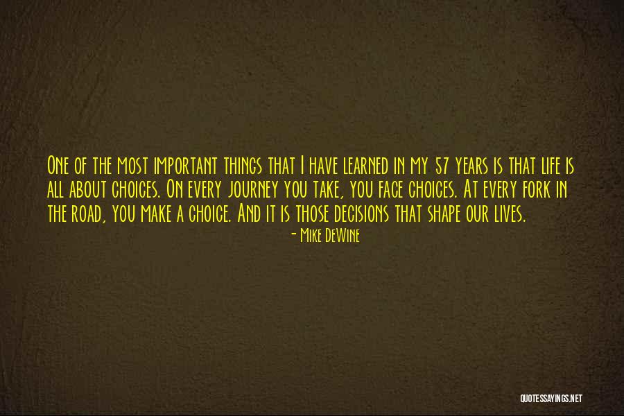Road Important Quotes By Mike DeWine Road Important Quotes By Mike DeWine