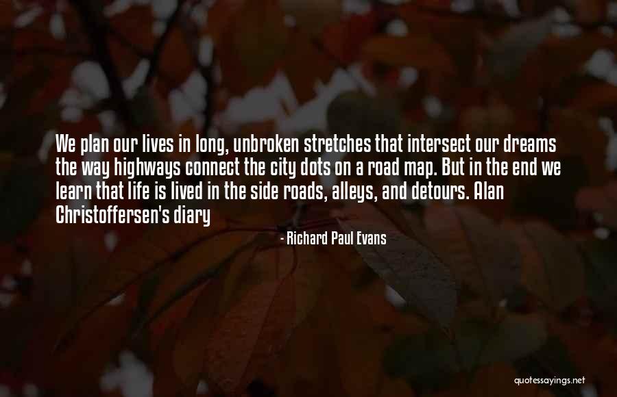 Road In Life Quotes By Richard Paul Evans Road In Life Quotes By Richard Paul Evans