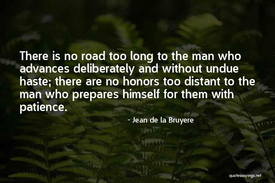 Road Is Long Quotes By Jean De La Bruyere Road Is Long Quotes By Jean De La Bruyere