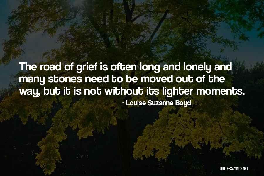 Road Is Long Quotes By Louise Suzanne Boyd Road Is Long Quotes By Louise Suzanne Boyd